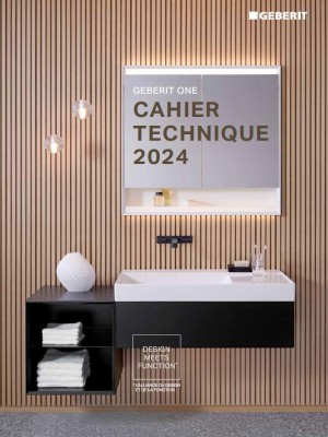 Cahier technique GEBERIT ONE 2024 Cahier technique GEBERIT ONE 2024